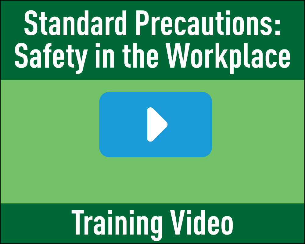 Standard Precautions: Safety in the Workplace Training Video