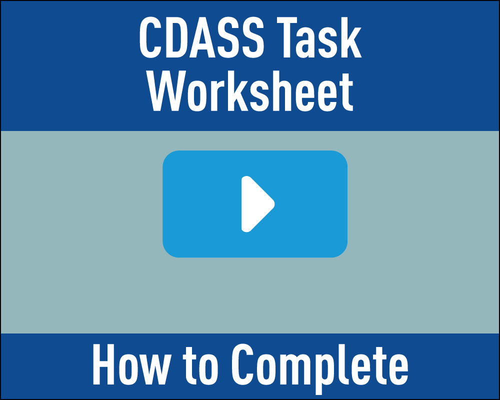 CDASS Task Worksheet. How to Complete.